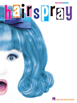 HAIRSPRAY VOCAL SELECTIONS PVG MUSIC BOOK