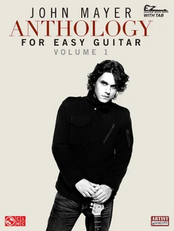 JOHN MAYER ANTHOLOGY FOR EASY GUITAR VOL 1 SHEET MUSIC BOOK