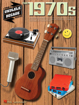 1970S THE UKULELE DECADE SERIES SHEET MUSIC BOOK