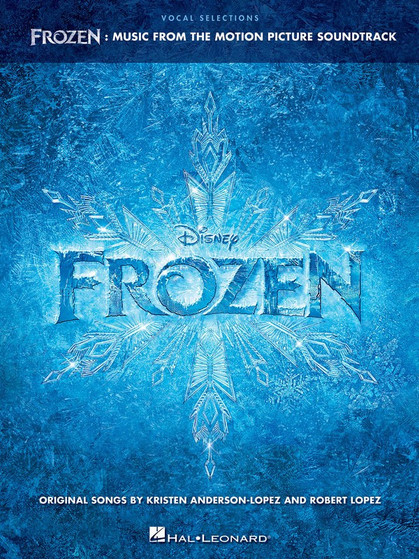 FROZEN VOCAL SELECTIONS VOICE W/ PIANO ACCOMP MUSIC BOOK
