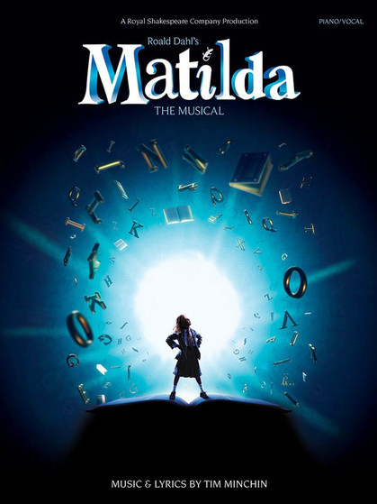 MATILDA THE MUSICAL VOCAL SELECTIONS PVG MUSIC BOOK