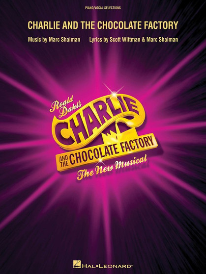 CHARLIE AND THE CHOCOLATE FACTORY VOCAL SEL MUSIC BOOK