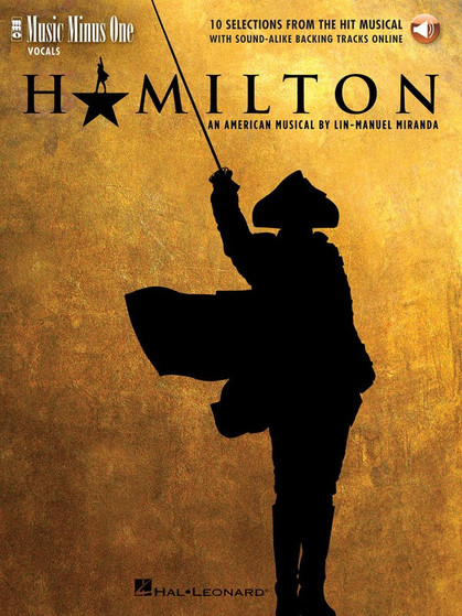 HAMILTON - 10 SELECTIONS FROM THE HIT MUSICAL MUSIC BOOK