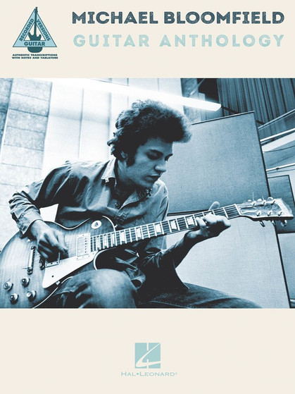 MICHAEL BLOOMFIELD GUITAR ANTHOLOGY TAB SHEET MUSIC BOOK