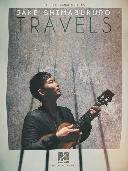 JAKE SHIMABUKURO - TRAVELS SHEET MUSIC BOOK
