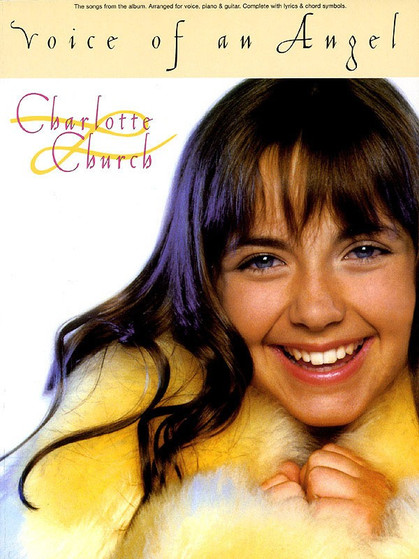 VOICE OF AN ANGEL PVG CHARLOTTE CHURCH SHEET MUSIC BOOK