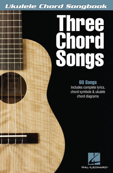 UKULELE CHORD SONGBOOK THREE CHORD SONGS SHEET MUSIC BOOK