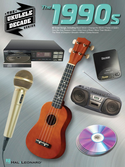 1990S THE UKULELE DECADE SERIES SHEET MUSIC BOOK
