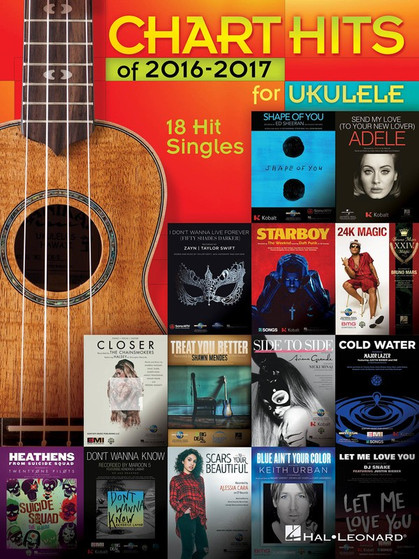CHART HITS OF 2016-2017 FOR UKULELE SHEET MUSIC BOOK