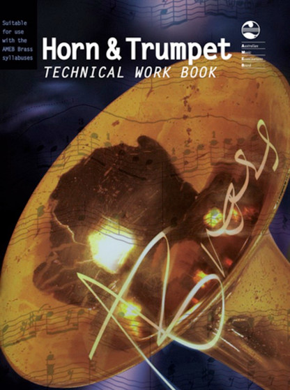 HORN AND TRUMPET TECHNICAL WORKBOOK AMEB MUSIC BOOK