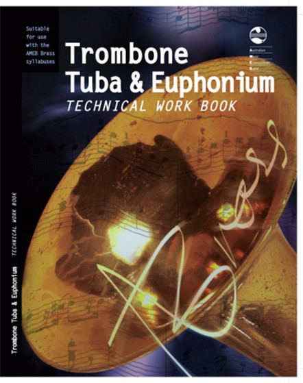 TROMBONE TUBA AND EUPHONIUM TECHNICAL WORK MUSIC BOOK