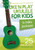 UKE N PLAY UKULELE FOR KIDS BK/OLA NEW EDITION SHEET MUSIC BOOK