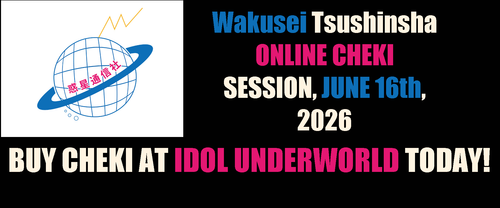 Wakusei Tsushinsha-ONLINE CHEKI SESSION, JUNE 16th, 2026