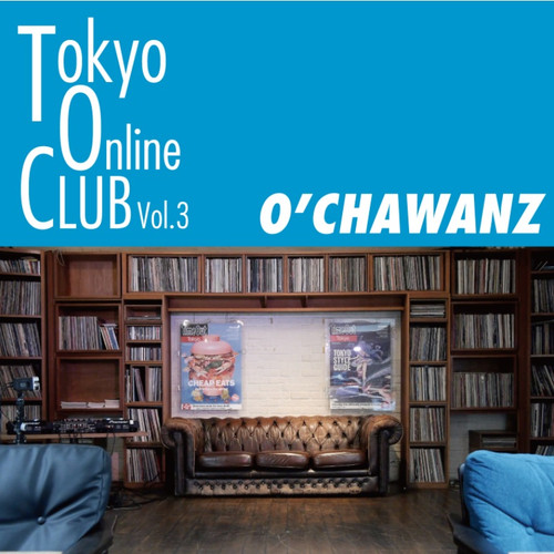 TOKYO ONLINE CLUB Vol.3 / O'CHAWANZ DVD-R