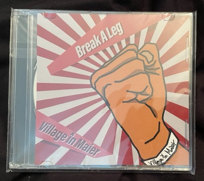 VILLAGE IN MAIER - "BREAK A LEG" CD