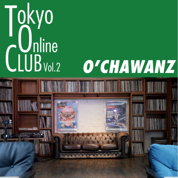 TOKYO ONLINE CLUB Vol.2 / O'CHAWANZ DVD-R