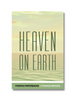 Heaven on Earth: A Treatise on Christian Assurance (Paperback)