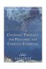Covenant Theology for Preaching and Christian Experience: PCRT 2001 Pre-Conference (mp3 Download Set)