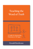 Teaching the Word of Truth (Paperback)