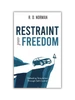 Restraint and Freedom: Defeating Temptation Through Self-control