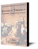 Systematic Theology: Informing Your Life in Christ (mp3 Download Set)