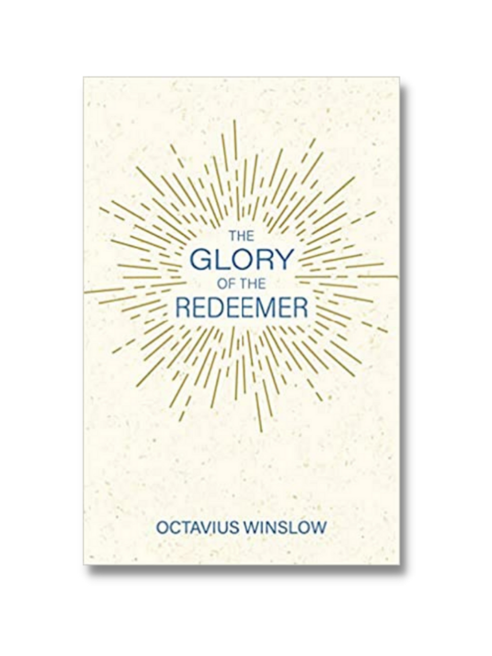 Glory of the Redeemer, The  (Paperback)