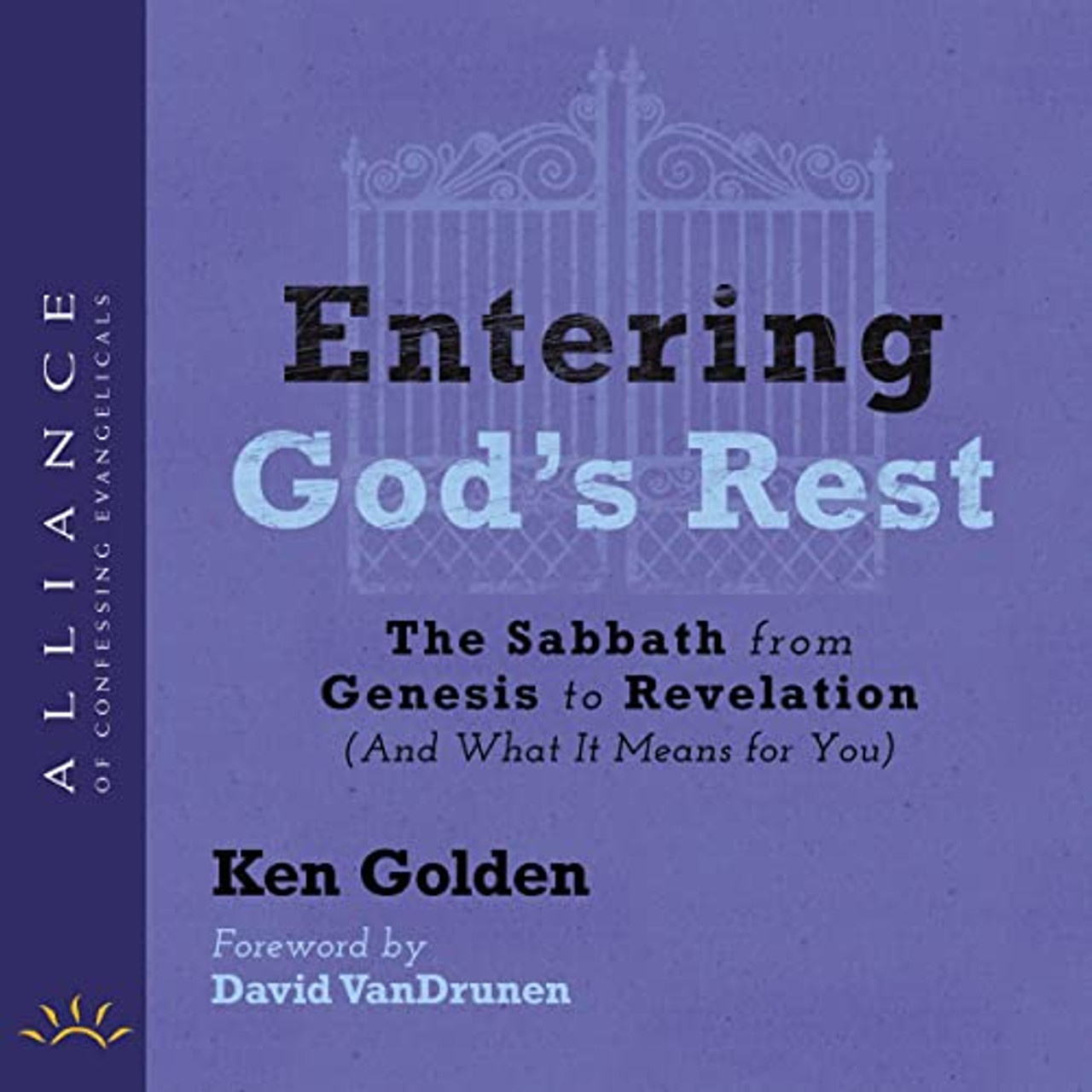Entering God's Rest: The Sabbath from Genesis to Revelation—And What It Means for You (audiobook)