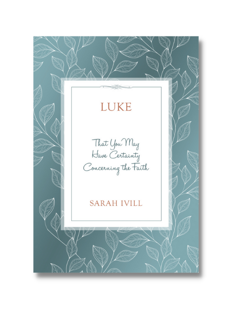 Luke: That You May Have Certainty Concerning the Faith (Paperback)