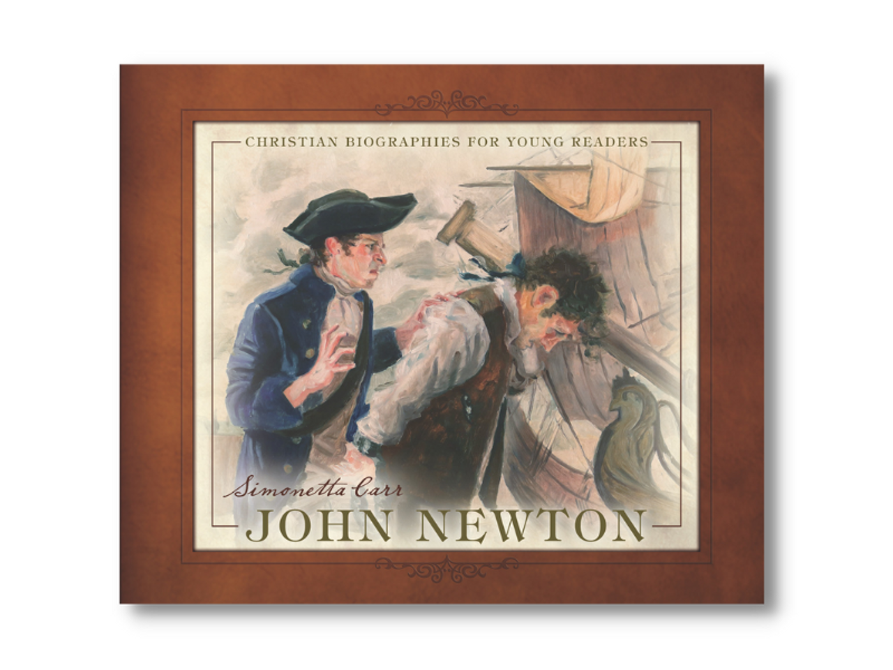 John Newton - Christian Biographies For Young Readers (Hardcover)