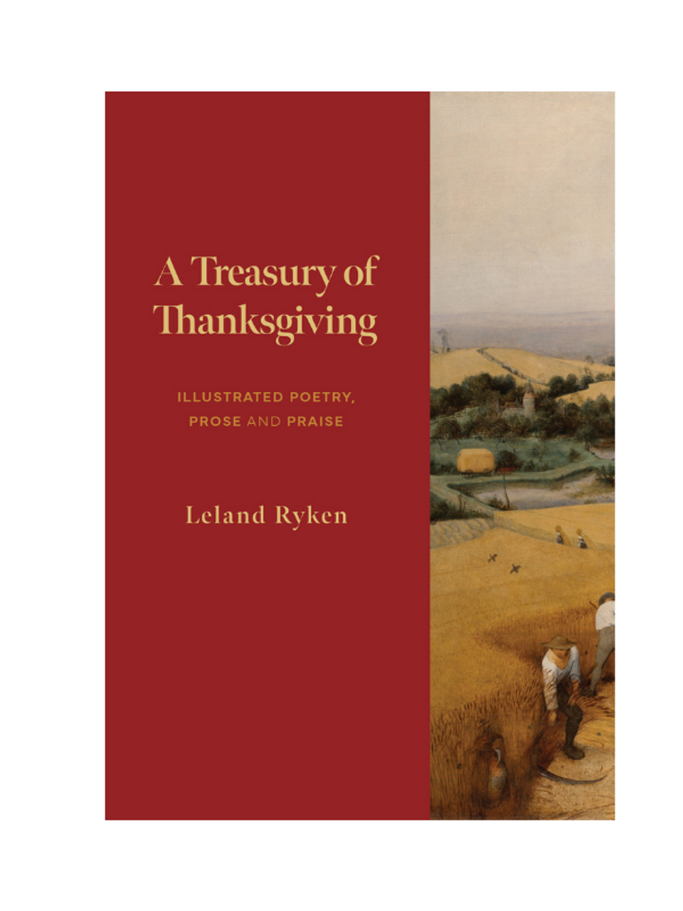 A Treasury of Thanksgiving: Illustrated Poetry, Prose, and Praise (Paperback)