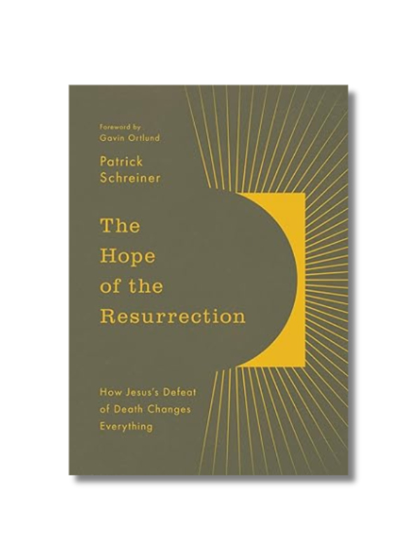 The Hope of the Resurrection: How Jesus's Defeat of Death Changes Everything (Paperback)