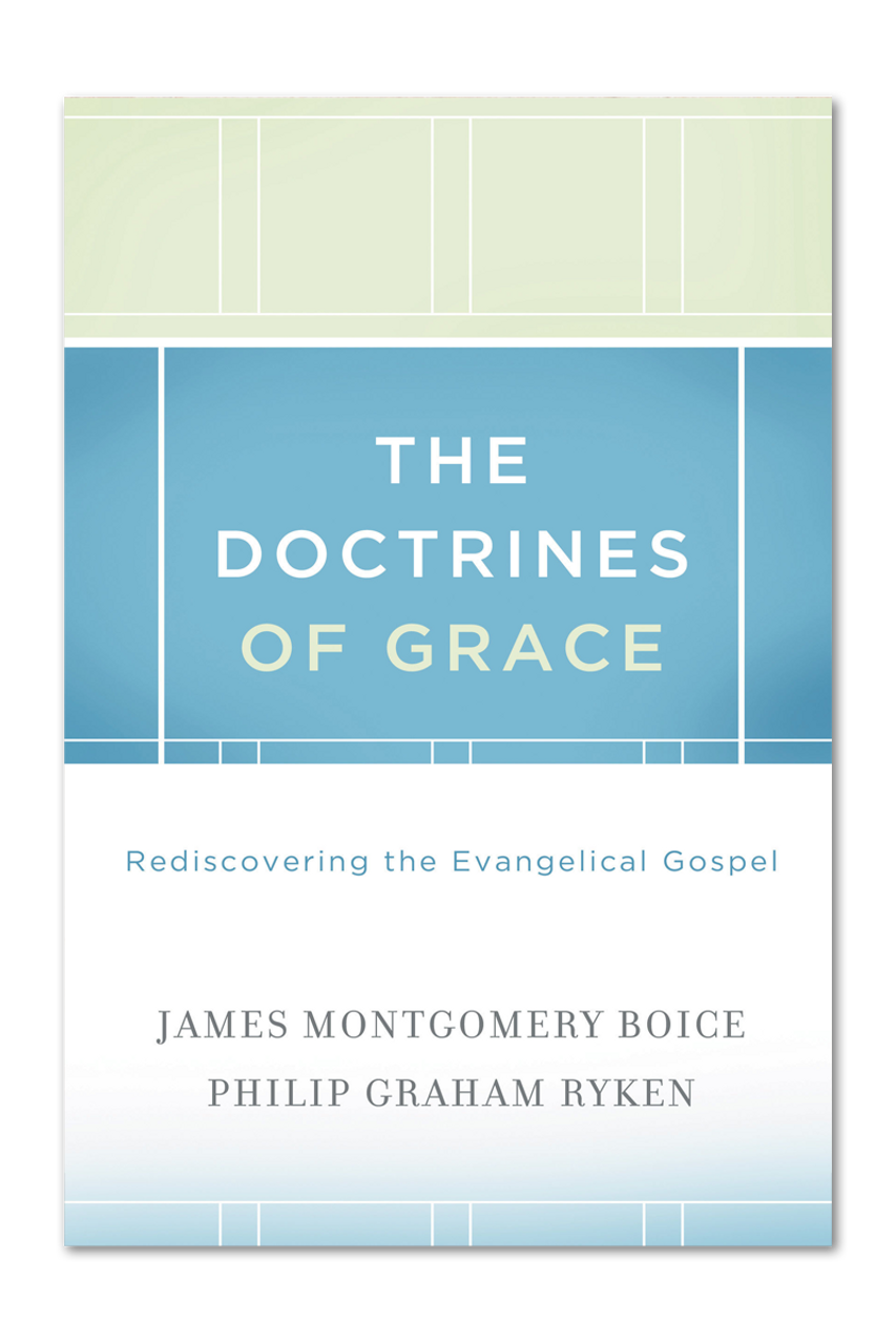 The Doctrines of Grace: Rediscovering the Evangelical Gospel (Paperback)