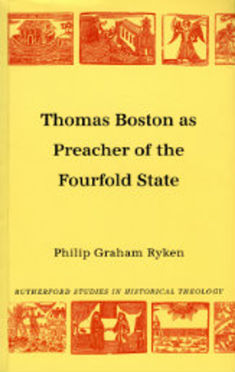 Thomas Boston as Preacher of the Fourfold State (Paperback)