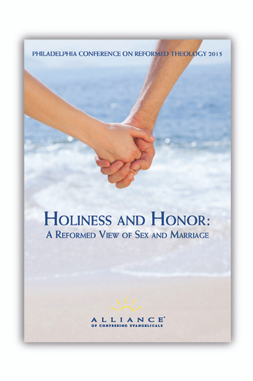 Holiness and Honor: A Reformed View of Sex and Marriage PCRT 2015 Plenary Sessions (CD Set)