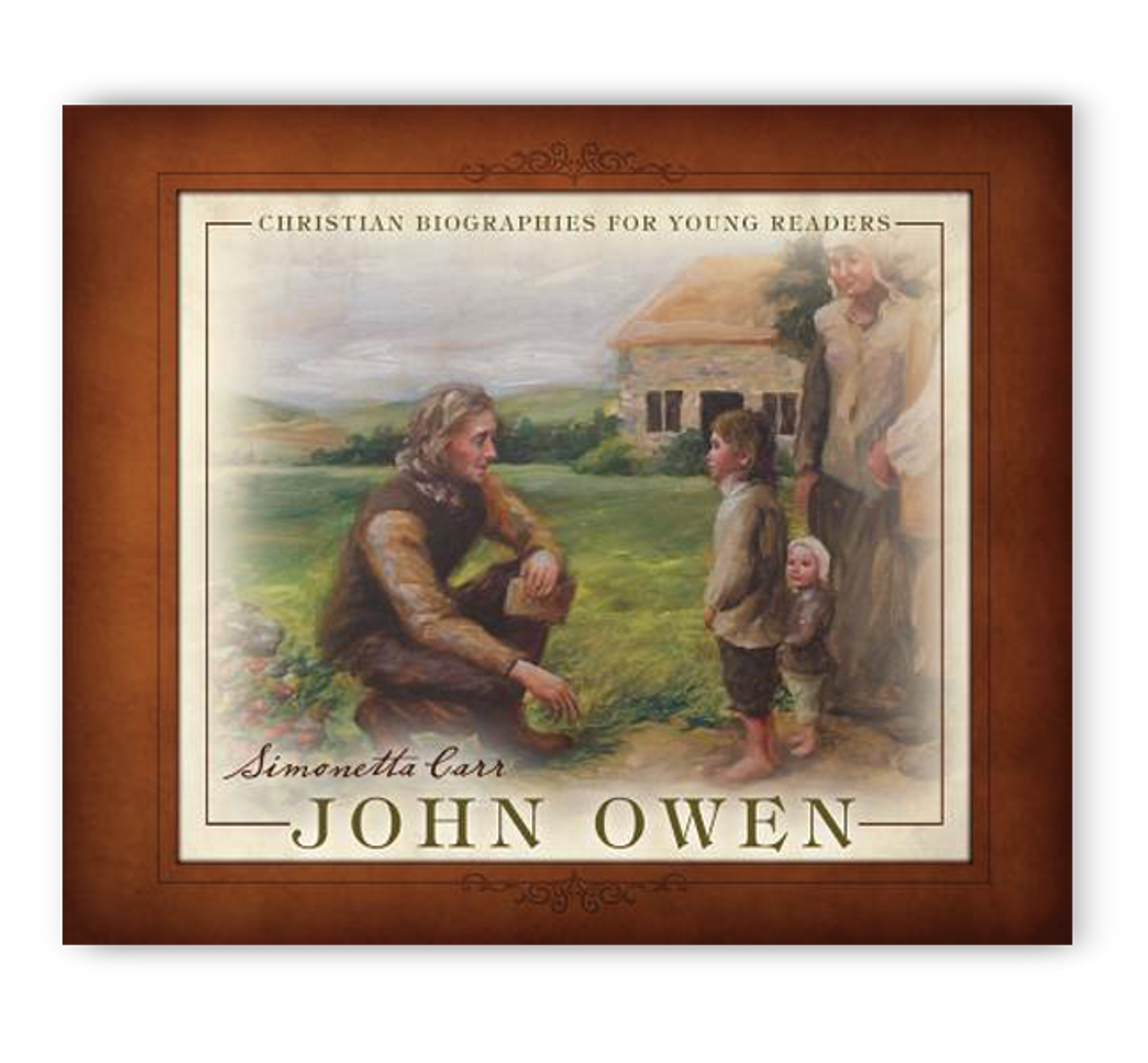 John Owen - Christian Biographies For Young Readers (Hardcover)