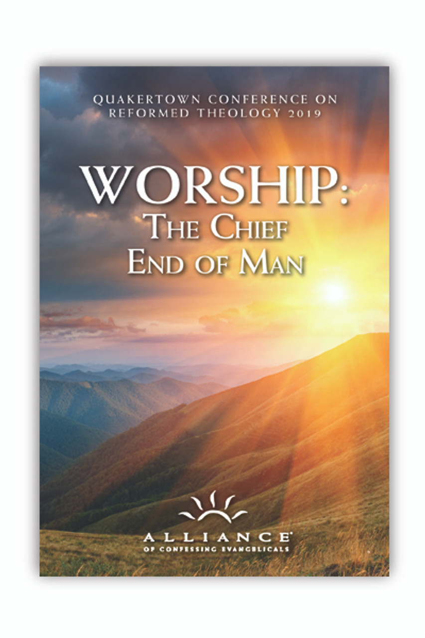 Worship: The Chief End of Man (QCRT19)(mp3 Set download)