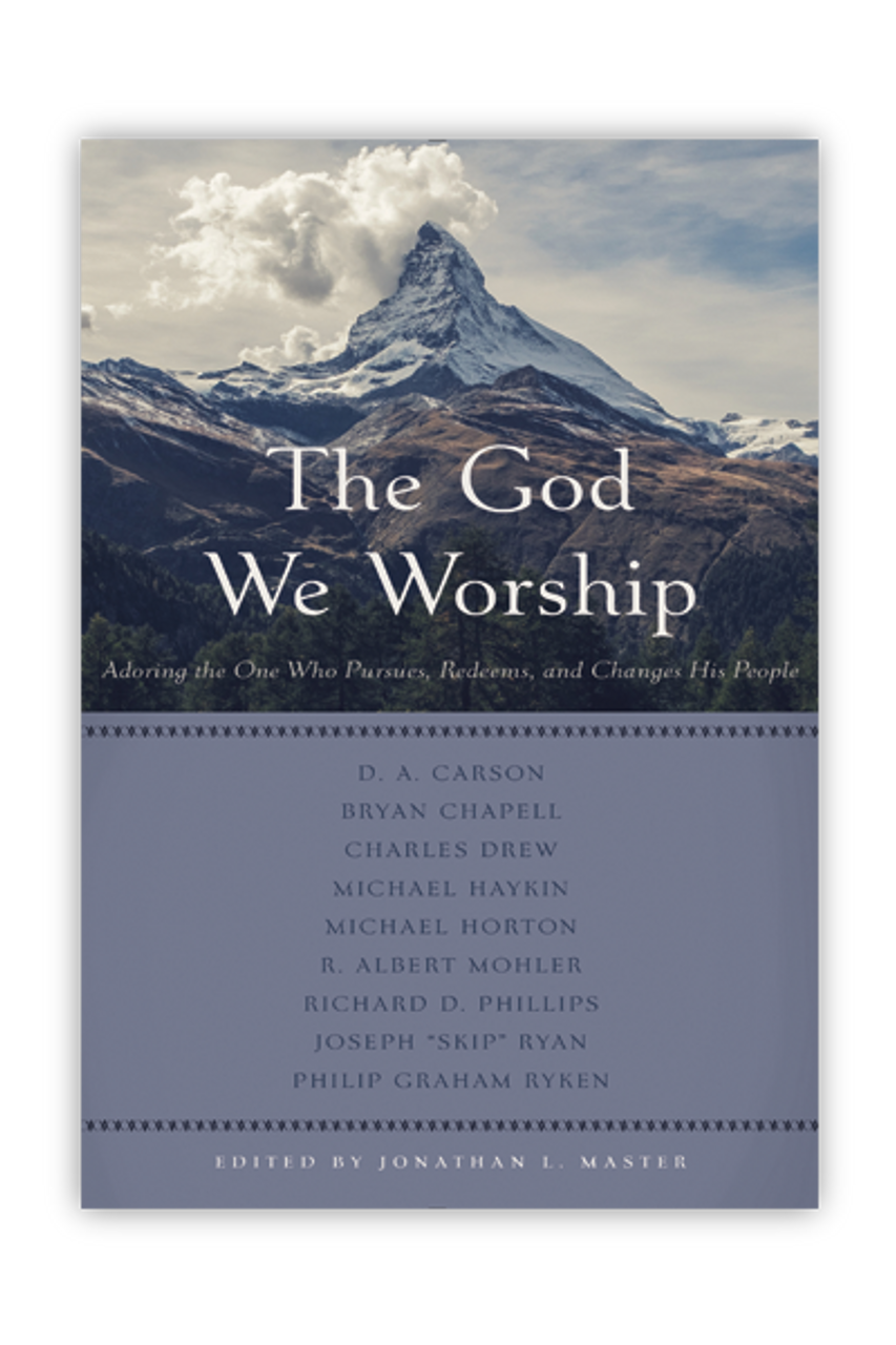 The God We Worship: Adoring the One Who Pursues, Redeems, and Changes His People (Paperback)(Sticker)