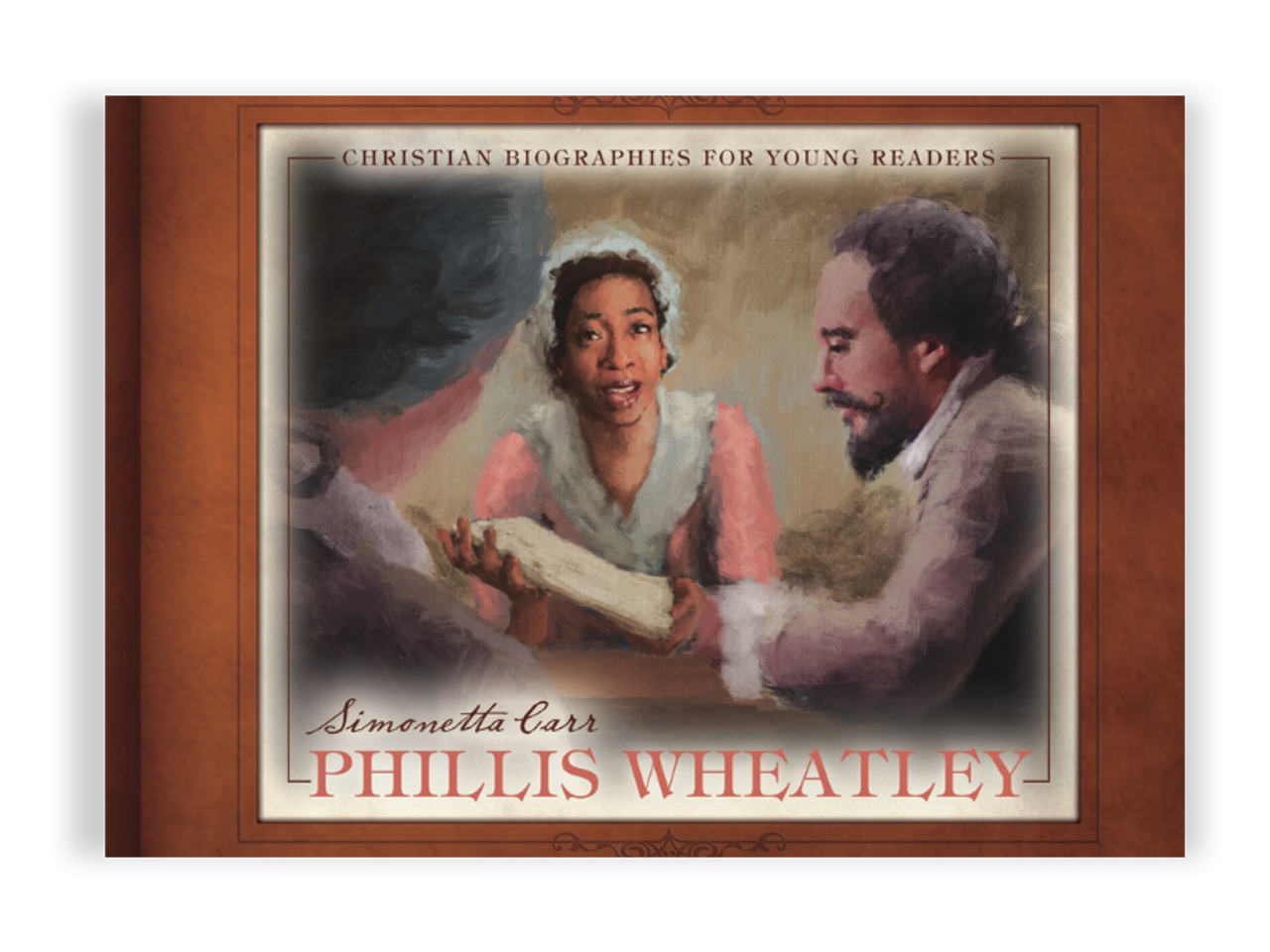 Phillis Wheatley - Christian Biographies For Young Readers (Hardcover)