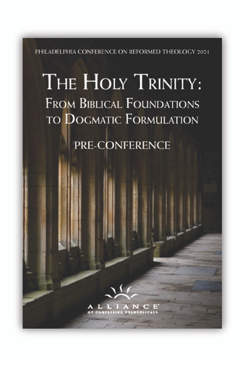 The Holy Trinity: From Biblical Foundations to Dogmatic Formulation PCRT 2021 Pre-Conference (CD Set)