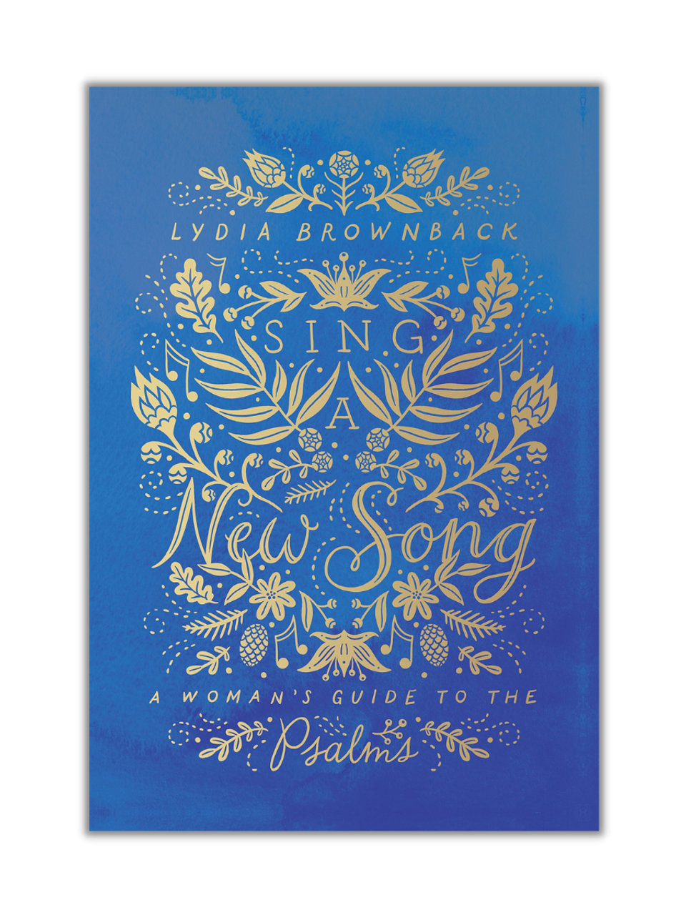 Sing a New Song: A Woman's Guide to the Psalms (Hardcover)