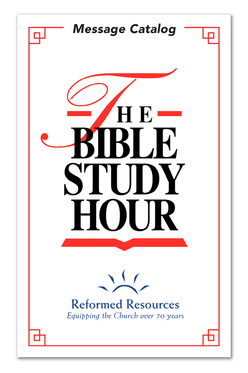 The Bible Study Hour Message Catalog PDF Download Reformed Resources the-bible-study-hour-message-catalog-pdf-download-reformed-resources