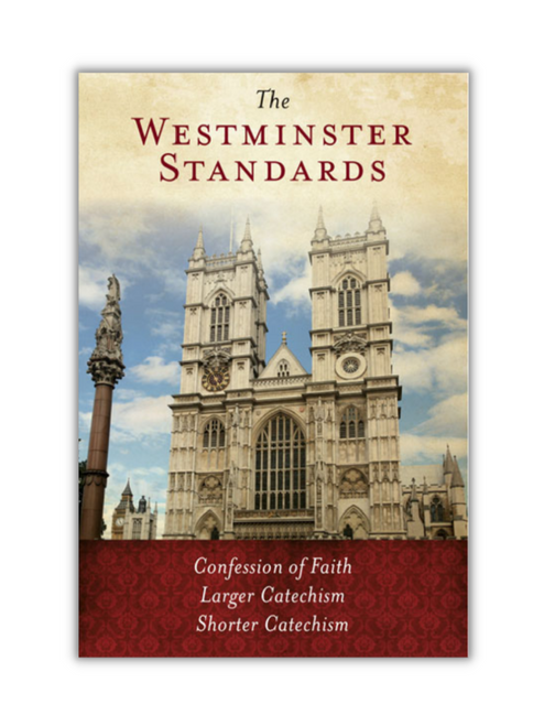 The Westminster Standards