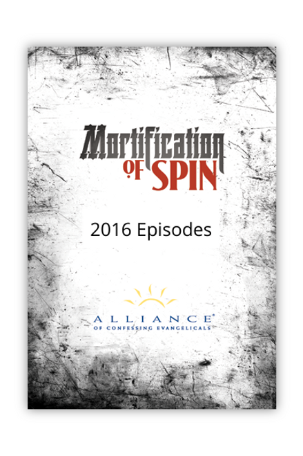 Mortification of Spin - 2016 Episodes (mp3 Download Set)