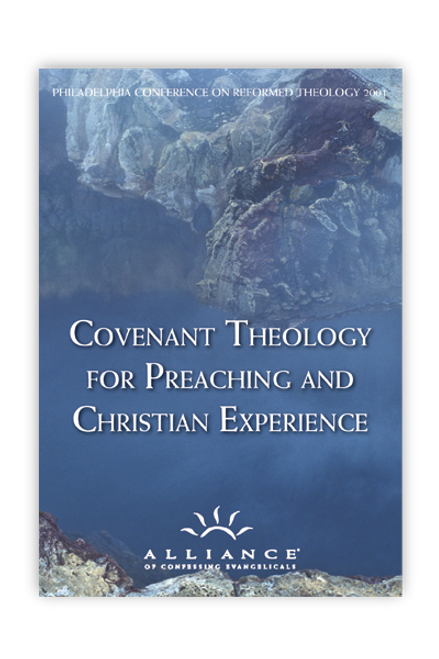 Covenant Theology for Preaching and Christian Experience: PCRT 2001 Pre-Conference (mp3 Disc)