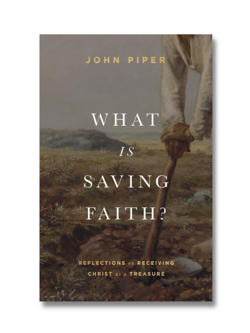 What is Saving Faith? 