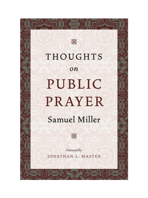 Thoughts on Public Prayer (Cloth-bound)