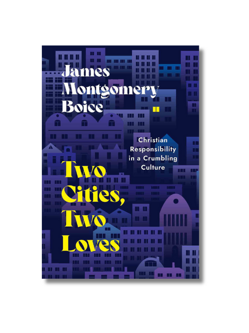 Two Cities, Two Loves: Christian Responsibility in a Crumbling Culture (Paperback)