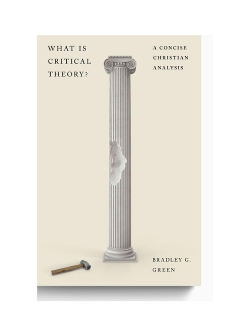 What Is Critical Theory? A Concise Christian Analysis (Paperback)
