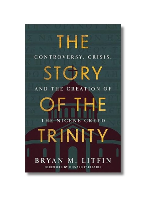 The Story of the Trinity: Controversy, Crisis, and the Creation of the Nicene Creed (Paperback)