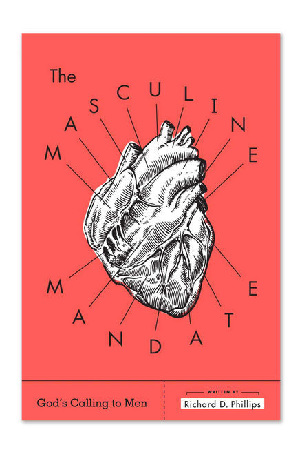 The Masculine Mandate: God's Calling to Men (Paperback)